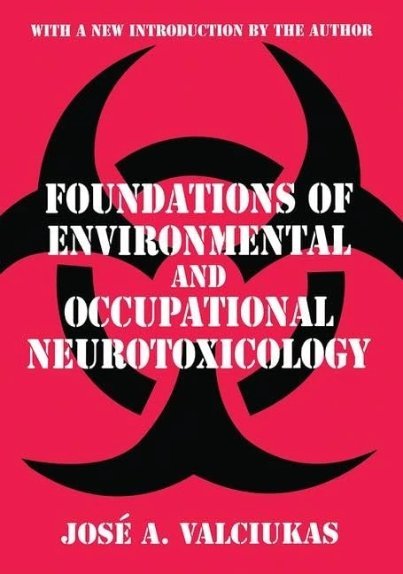 Foundations of Environmental and Occupational Neurotoxicology