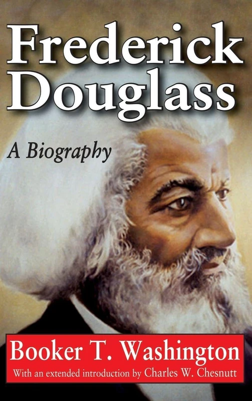 Routledge Frederick Douglass: A Biography by Booker T. Washington