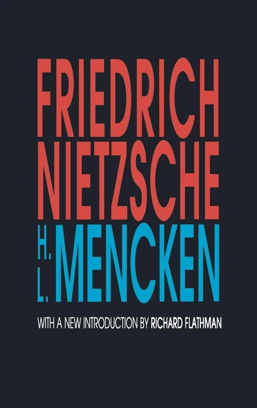 Friedrich Nietzsche by H.L. Mencken - Routledge Edition