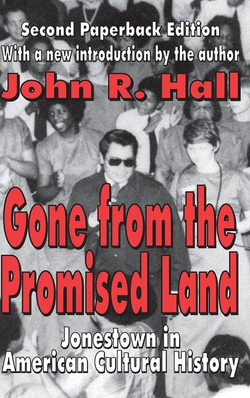 Gone from the Promised Land: Jonestown in American Cultural History