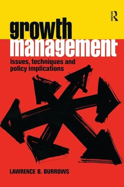Routledge Growth Management: Issues, Techniques and Policy