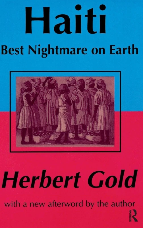 Haiti: Best Nightmare on Earth: Best Nightmare on Earth