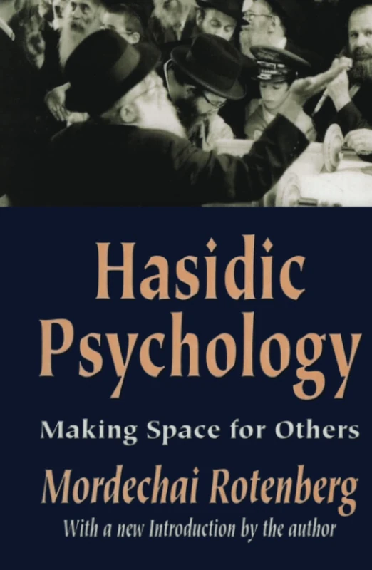 Hasidic Psychology: Making Space for Others - Routledge