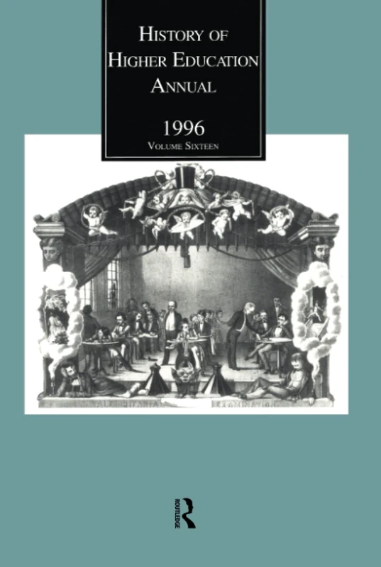 Routledge History of Higher Education Annual: 1996 Volume 16