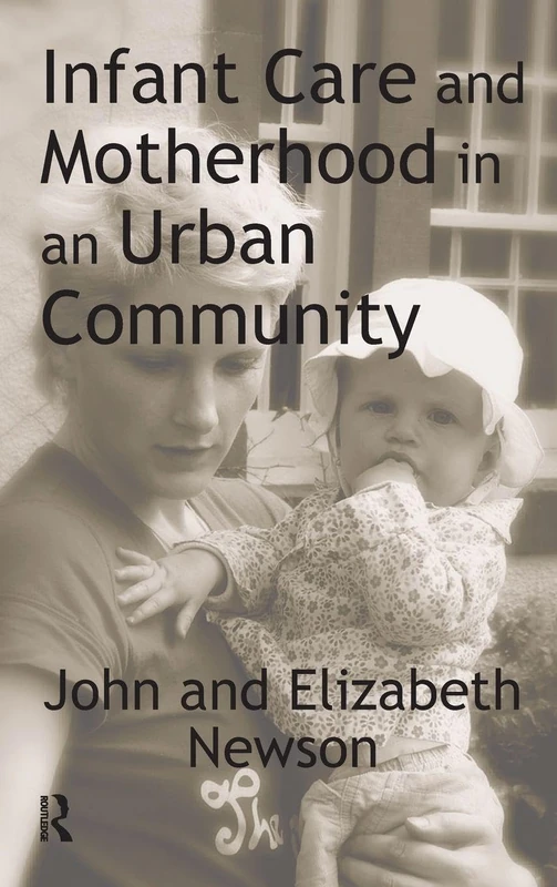 Infant Care and Motherhood in an Urban Community
