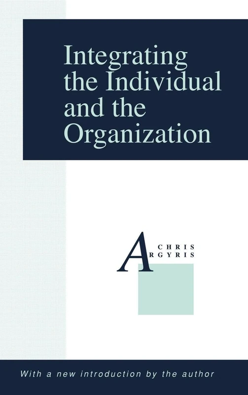 Routledge - Integrating the Individual and the Organization