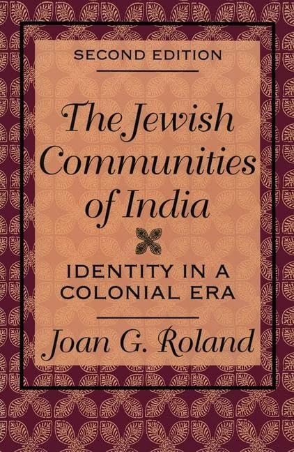 The Jewish Communities of India: Identity in a Colonial Era