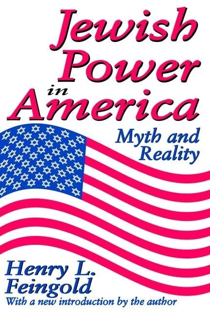 Jewish Power in America: Myth and Reality