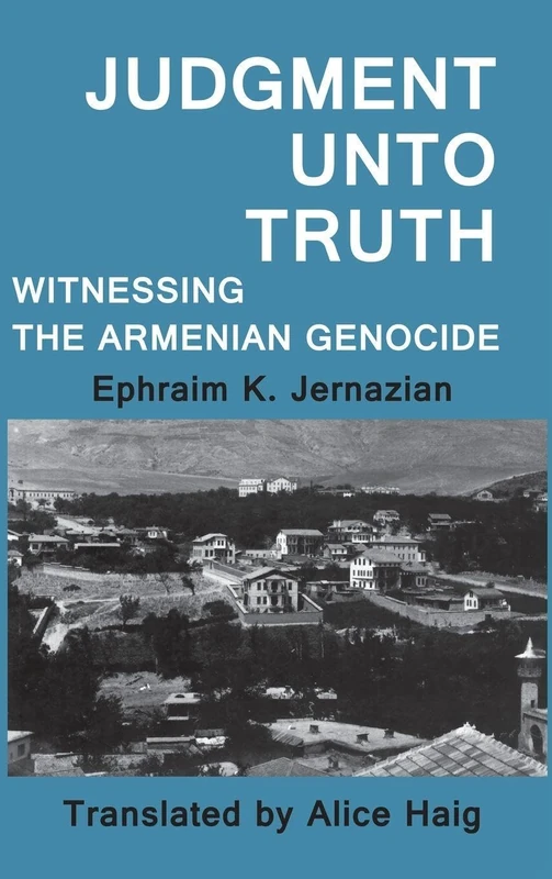 Routledge - Judgment Unto Truth: Witnessing the Armenian Genocide