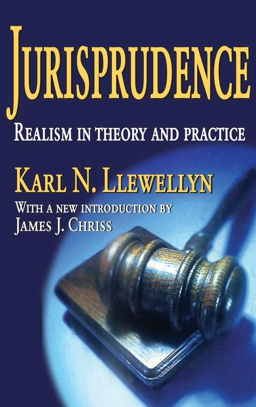 Jurisprudence: Realism in Theory and Practice