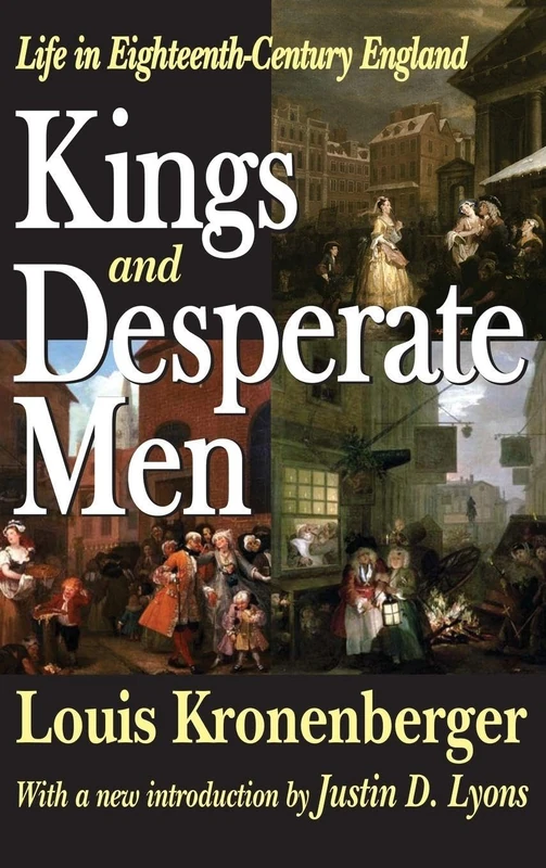 Routledge - Kings and Desperate Men: Life in 18th-Century England