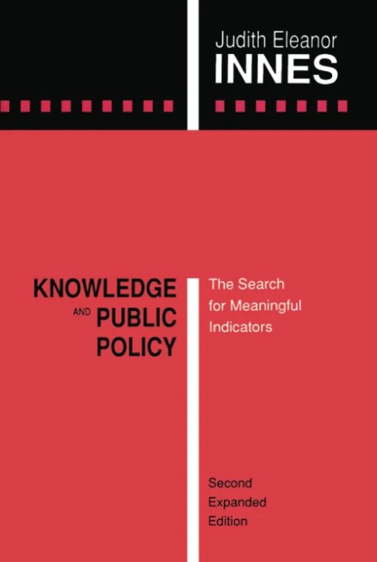 Knowledge and Public Policy: The Search for Meaningful Indicators
