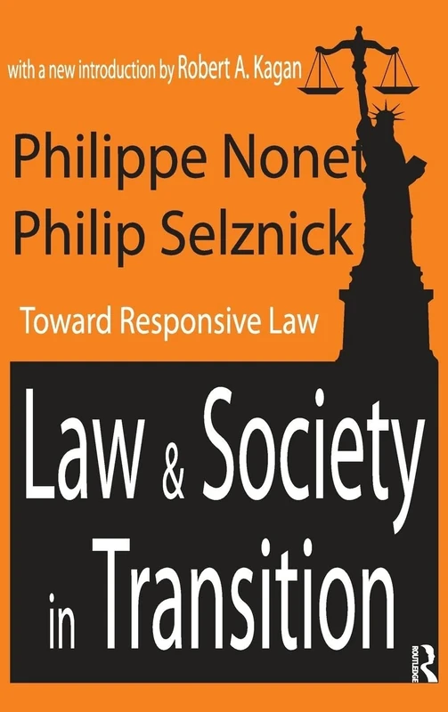 Law and Society in Transition: Toward Responsive Law