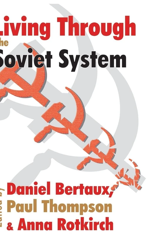 Living Through the Soviet System (Memory and Narrative)
