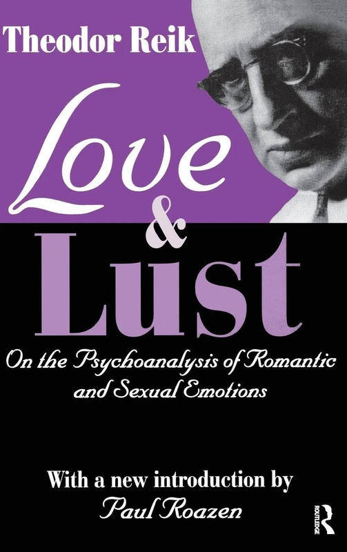 Routledge - Love and Lust: Psychoanalysis of Romantic Emotions