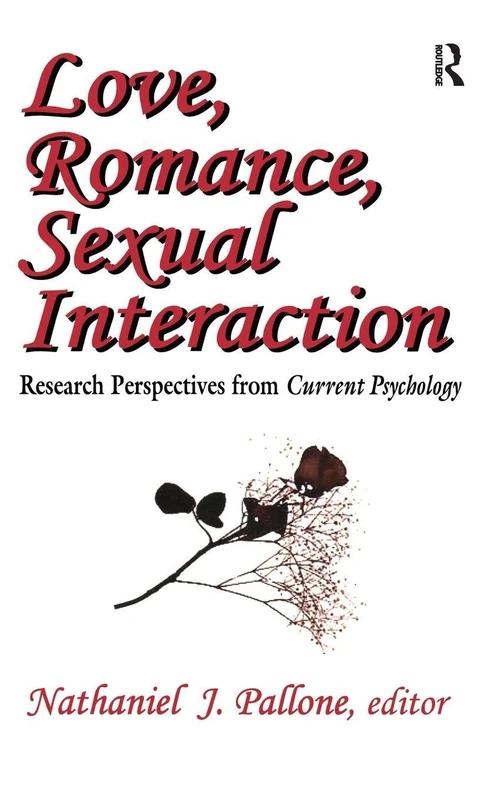 Routledge Love, Romance, Sexual Interaction Research Volume