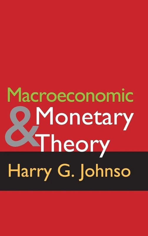 Macroeconomics and Monetary Theory