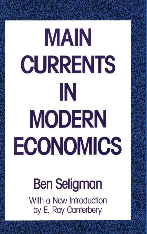 Main Currents in Modern Economics