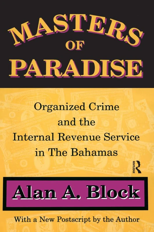 Masters of Paradise - Routledge Crime and IRS History Book