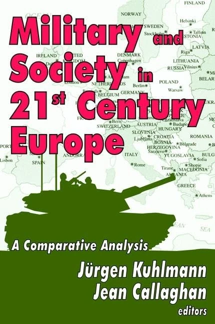 Military and Society in 21st Century Europe: A Comparative Analysis