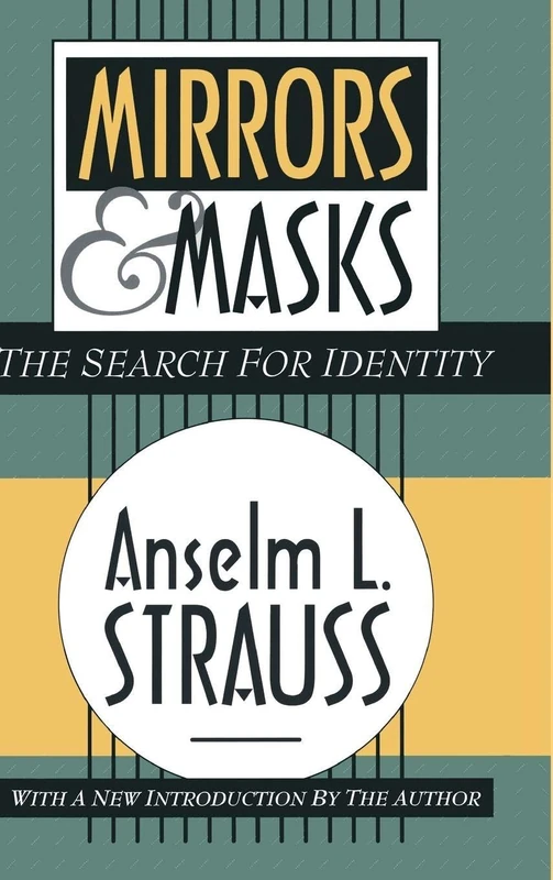 Mirrors and Masks: The Search for Identity
