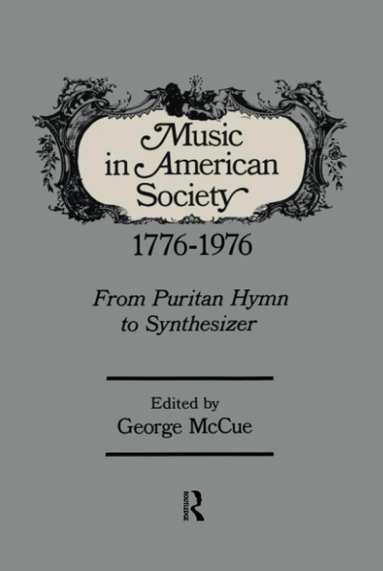Music in American Society: From Puritan Hymn to Synthesizer
