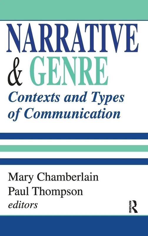 Routledge - Narrative and Genre: Contexts and Types of Communication