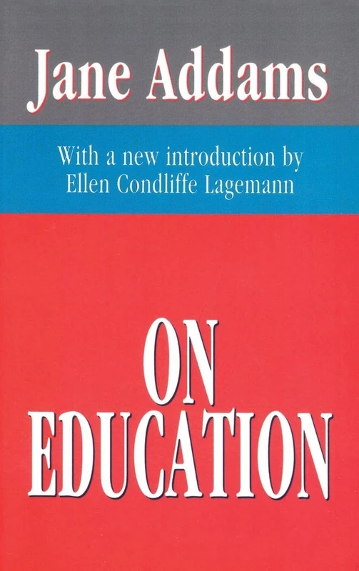Routledge On Education - Jane Addams Philosophy Book