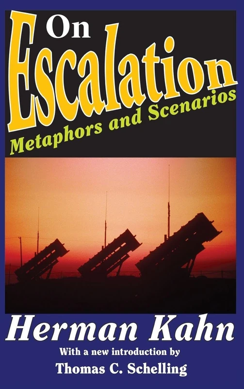 Routledge On Escalation: Metaphors and Scenarios by Herman Kahn