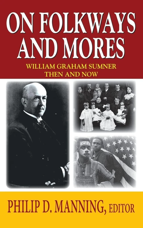 Routledge - On Folkways and Mores: William Graham Sumner