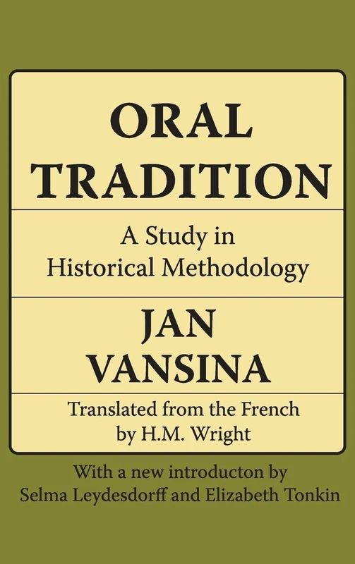 Routledge Oral Tradition: A Study in Historical Methodology