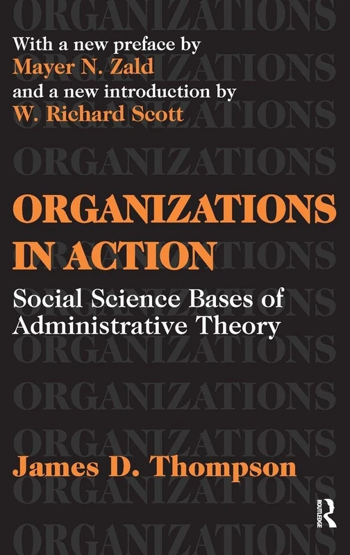 Routledge Organizations in Action - Social Science Theory Book