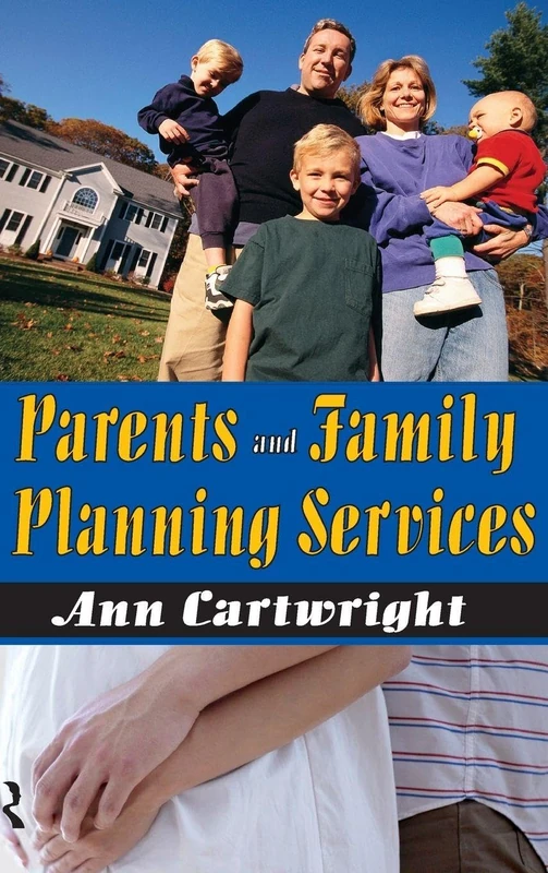 Routledge - Parents and Family Planning Services Book