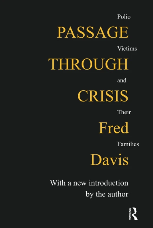 Routledge - Passage Through Crisis: Polio Victims and Families