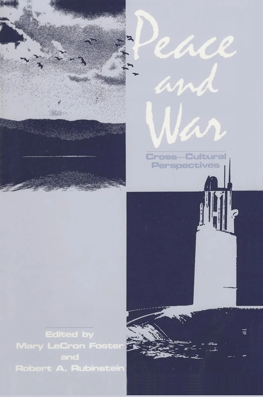 Peace and War: Cross-cultural Perspectives