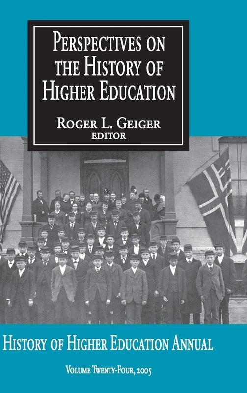 Perspectives on the History of Higher Education: Volume 24, 2005