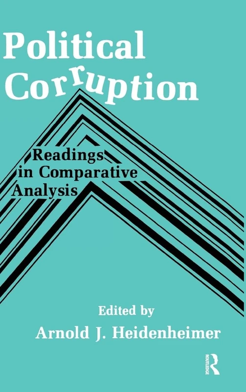 Political Corruption: Readings in Comparative Analysis