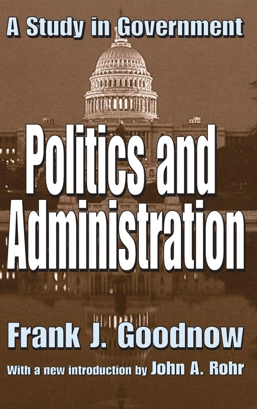 Routledge Politics and Administration: A Study in Government