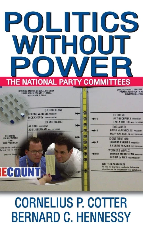 Politics without Power: The National Party Committees - Routledge