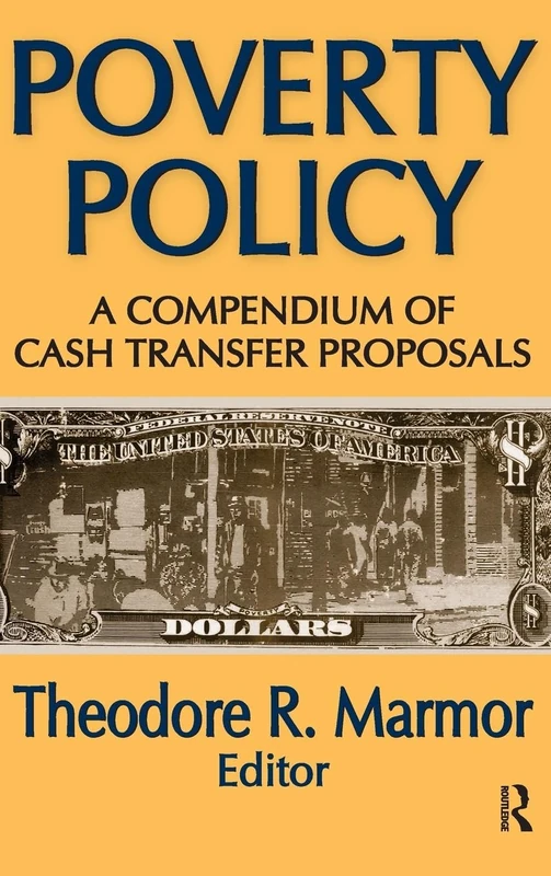 Poverty Policy: A Compendium of Cash Transfer Proposals