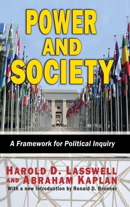 Power and Society: A Framework for Political Inquiry