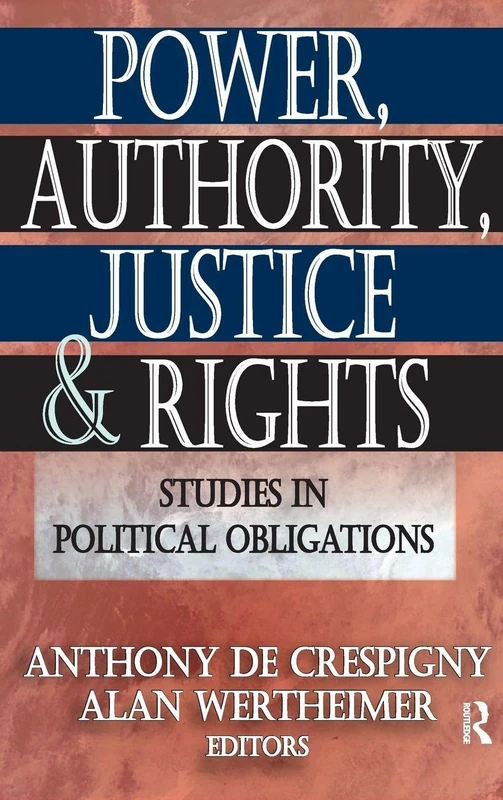 Routledge - Power, Authority, Justice, and Rights Book