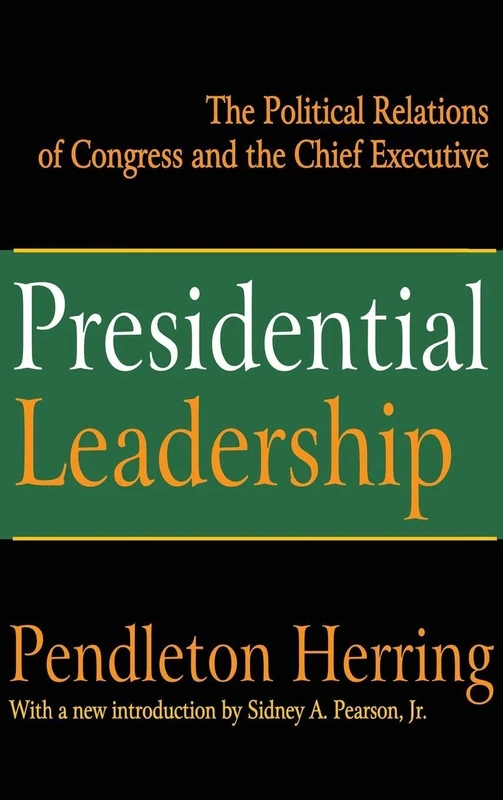 Routledge Presidential Leadership: Congress and the Executive