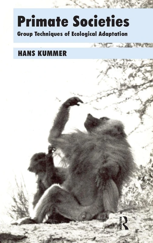 Primate Societies: Group Techniques of Ecological Adaptation