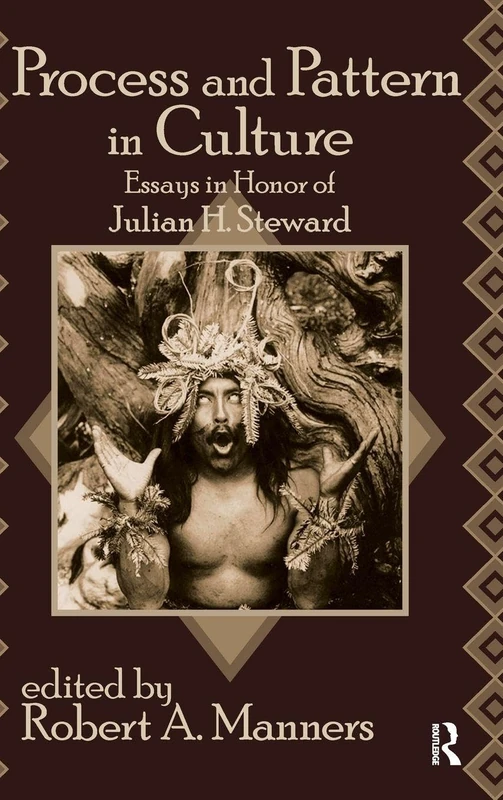 Routledge - Process and Pattern in Culture: Essays for Julian H. Steward