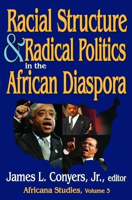 Routledge Racial Structure and Radical Politics in African Diaspora