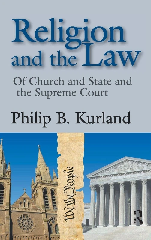 Religion and the Law: of Church and State and the Supreme Court