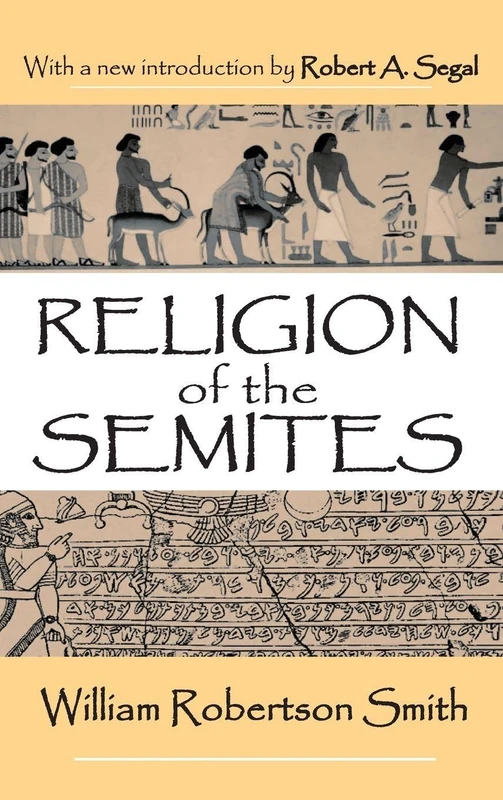 Religion of the Semites: The Fundamental Institutions