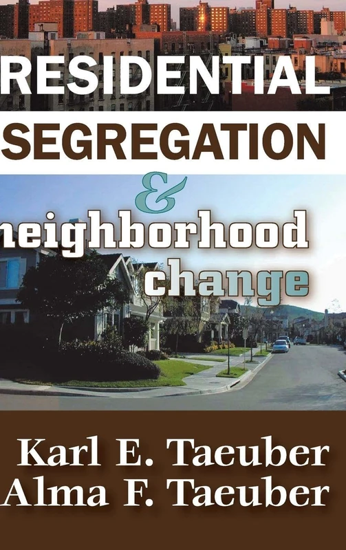 Routledge - Residential Segregation and Neighborhood Change
