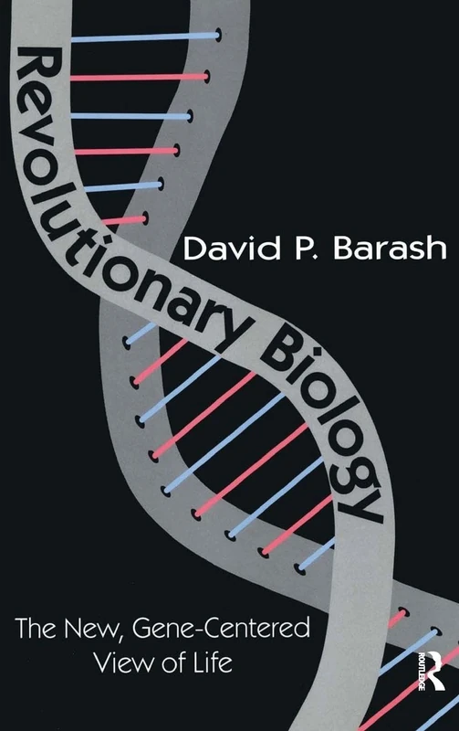 Revolutionary Biology by Routledge - New Gene-centered View